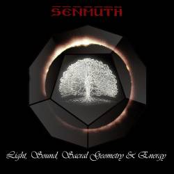 Senmuth : Light, Sound, Sacral Geometry & Energy
